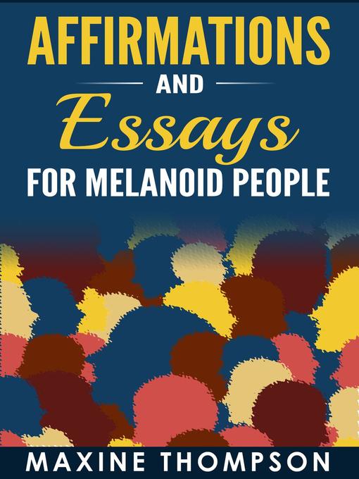 Title details for Affirmations and Essays for Melanoid People by Maxine Thompson - Available